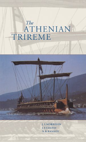 The Athenian Trireme: The History and Reconstruction of an Ancient Greek Warship