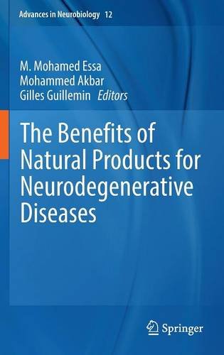 The Benefits of Natural Products for Neurodegenerative Diseases (Advances in Neurobiology)
