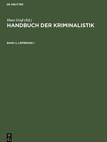 Handbuch der Kriminalistik, Band 2, Lfg. 1: HK-B, Band 2, Lieferung 1