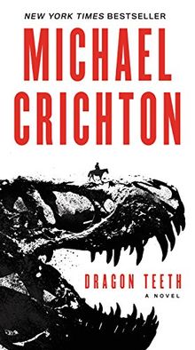 Dragon Teeth: A Novel