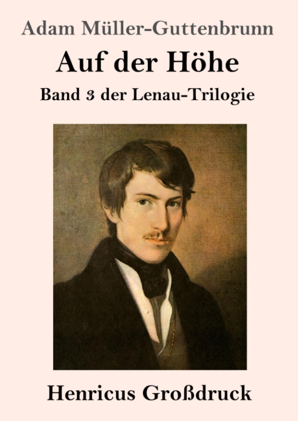 Auf der Höhe (Großdruck): Band 3 der Lenau-Trilogie