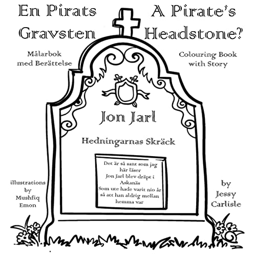 A Pirate's Headstone? (En Pirats Gravsten): The Legend of the Terror of the Heathen (Bilingual Legends, Band 545)