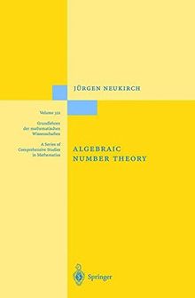 Algebraic Number Theory (Grundlehren der mathematischen Wissenschaften)