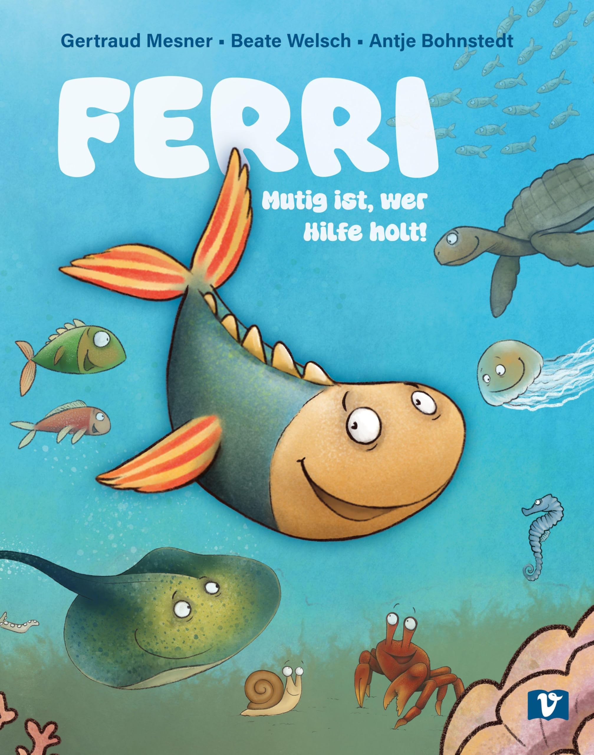 Ferri Mutig Ist Wer Hilfe Holt Eine Tiergeschichte Zum Vorlesen ber 