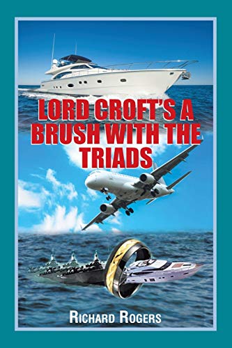 Lord Croft’s A Brush with the Triads