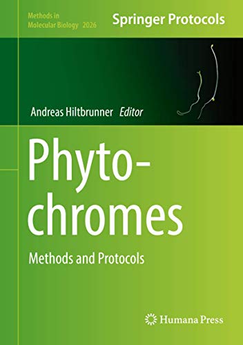 Phytochromes: Methods and Protocols (Methods in Molecular Biology, 2026, Band 2026)