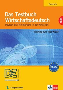 Das Testbuch Wirtschaftsdeutsch: Training zum Test WiDaF. Testbuch mit Audio-CD