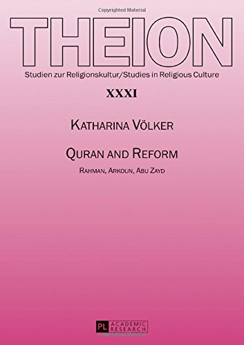 Quran and Reform: Rahman, Arkoun, Abu Zayd (Theion)