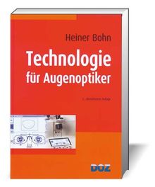 Bohn, H: Technologie für Augenoptiker