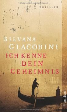 Ich kenne dein Geheimnis: Thriller von Giacobini, Silvana | Buch | Zustand gut