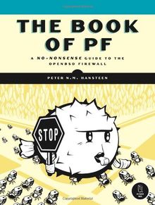 The Book of PF: A No-Nonsense Guide to the BSD Firewall