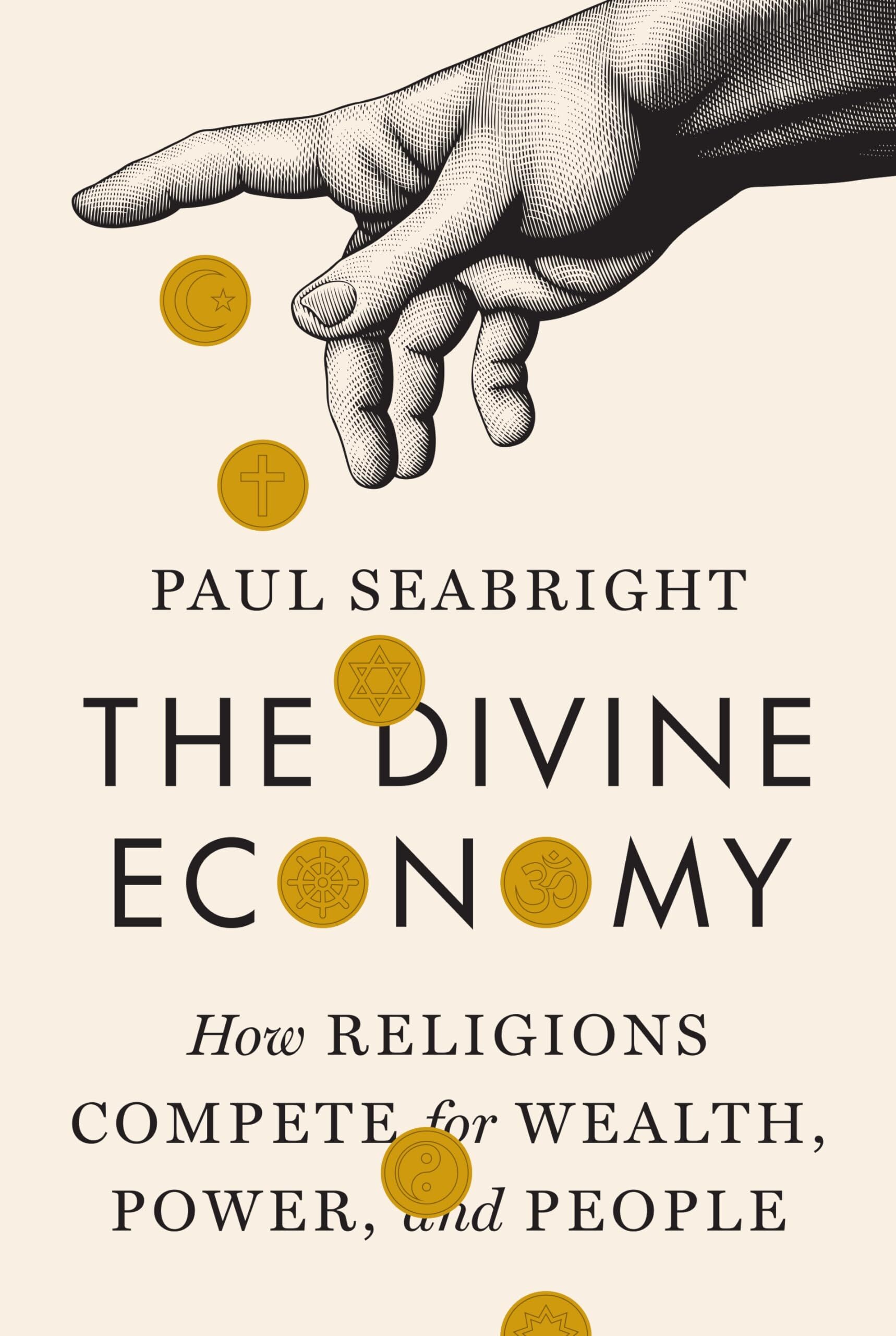 Paul Seabright The Divine Economy