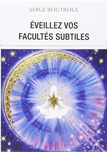 Eveillez vos facultés subtiles