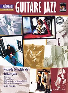 Guitare Jazz Matrise Improvisation: Mastering Jazz Guitar -- Improvisation (French Language Edition), Book & CD (Methode Complete de Guitare Jazz / Jazz Guitar Complete Method)