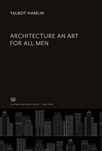 Architecture an Art for All Men
