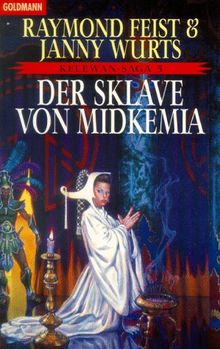 Der Sklave von Midkemia. Kelewan-Saga 03.