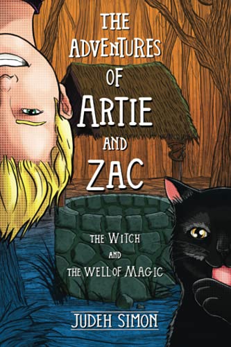 THE ADVENTURES OF ARTIE AND ZAC: THE WITCH AND THE WELL OF MAGIC
