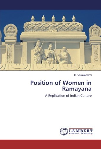 Position of Women in Ramayana: A Replication of Indian Culture