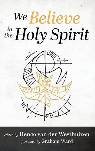 We Believe in the Holy Spirit