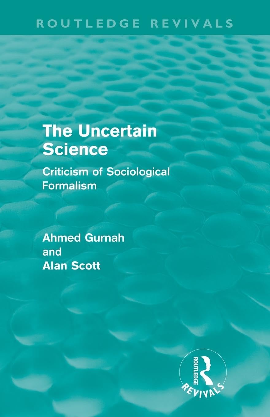 The Uncertain Science (Routledge Revivals): Criticism of Sociological Formalism