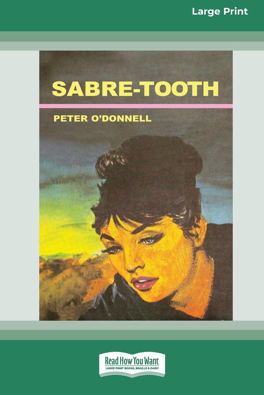 Sabre-Tooth: A Modesty Blaise Adventure: A Modesty Blaise Adventure (Large Print 16pt)