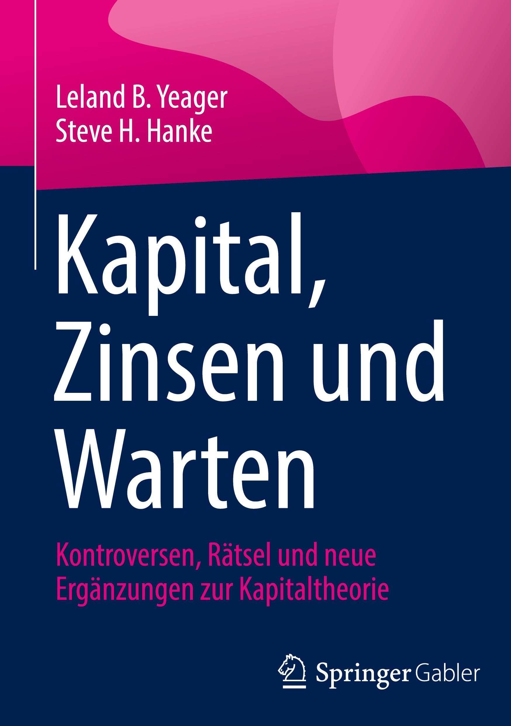 Kapital, Zinsen und Warten: Kontroversen, Rätsel und neue Ergänzungen zur Kapitaltheorie