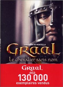 Graal. Vol. 1. Le chevalier sans nom