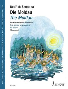 Die Moldau: Für Klavier leicht bearbeitet. Klavier. (Get to Know Classical Masterpieces)