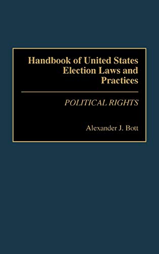 Handbook of United States Election Laws and Practices: Political Rights