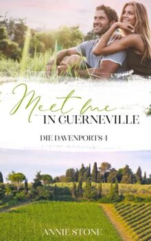 Meet me in Guerneville (Die Davenports, Band 4)