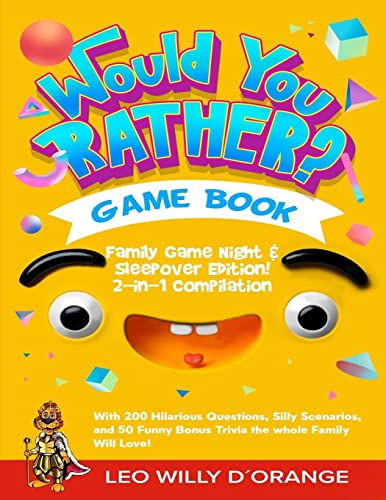 Would You Rather Game Book | Family Game Night & Sleepover Edition!: 2-in-1 Compilation - Try Not To Laugh Challenge with 400 Hilarious Questions, ... Bonus Trivia for Kids, Teens, and Adults!