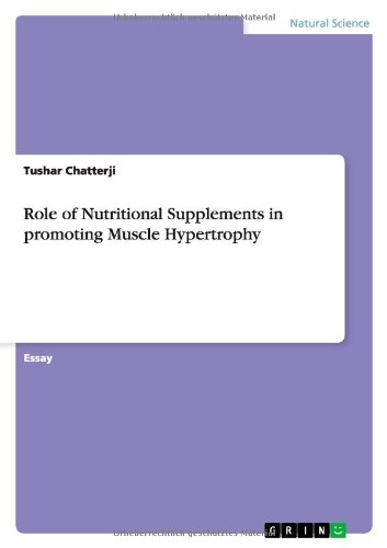 Tushar Chatterji Role Of Nutritional Supplements In Promoting Muscle Hypertrophy