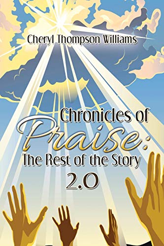 Chronicles of Praise: the Rest of the Story 2.0