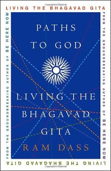 Paths to God: Living the Bhagavad Gita