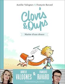 Clovis & Oups. Vol. 2. Marins d'eau douce