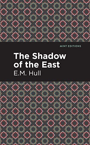 The Shadow of the East (Mint Editions―Romantic Tales)