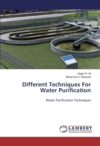 Different Techniques For Water Purification: Water Purification Techniques