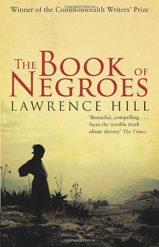 Hill, Lawrence: The Book of Negroes