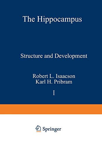 The Hippocampus Volume 1 Structure and Developmemnt: Volume 1: Structure and Development
