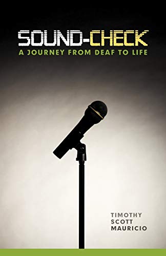 Sound-Check: A Journey From Deaf to Life