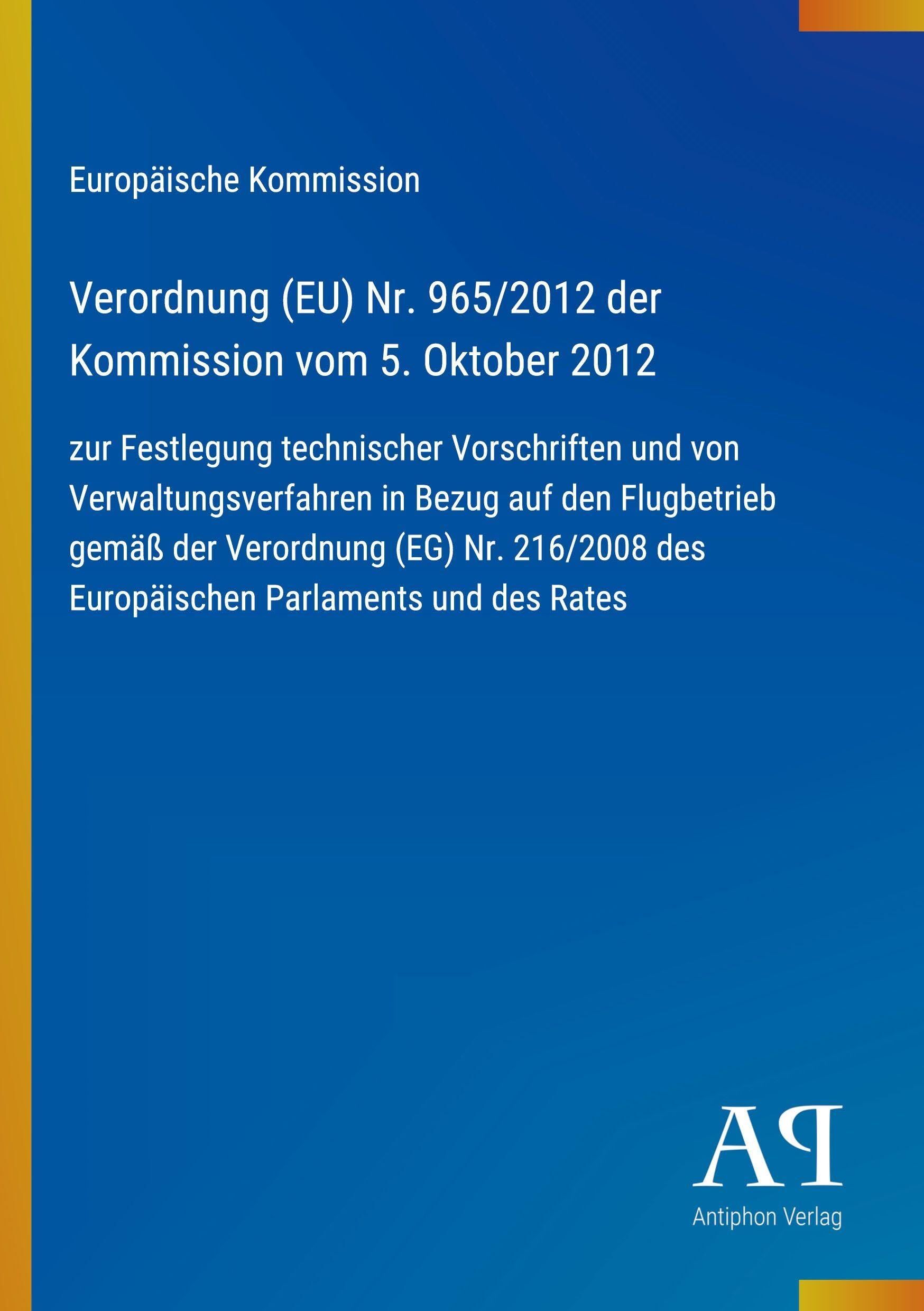 Verordnung (EU) Nr. 965/2012 der Kommission vom 5. Oktober 2012