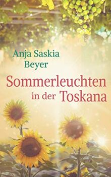 Sommerleuchten in der Toskana