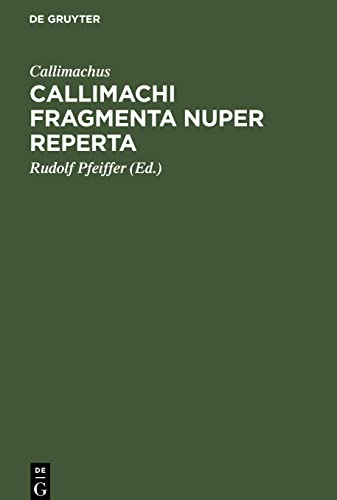 Callimachi fragmenta nuper reperta