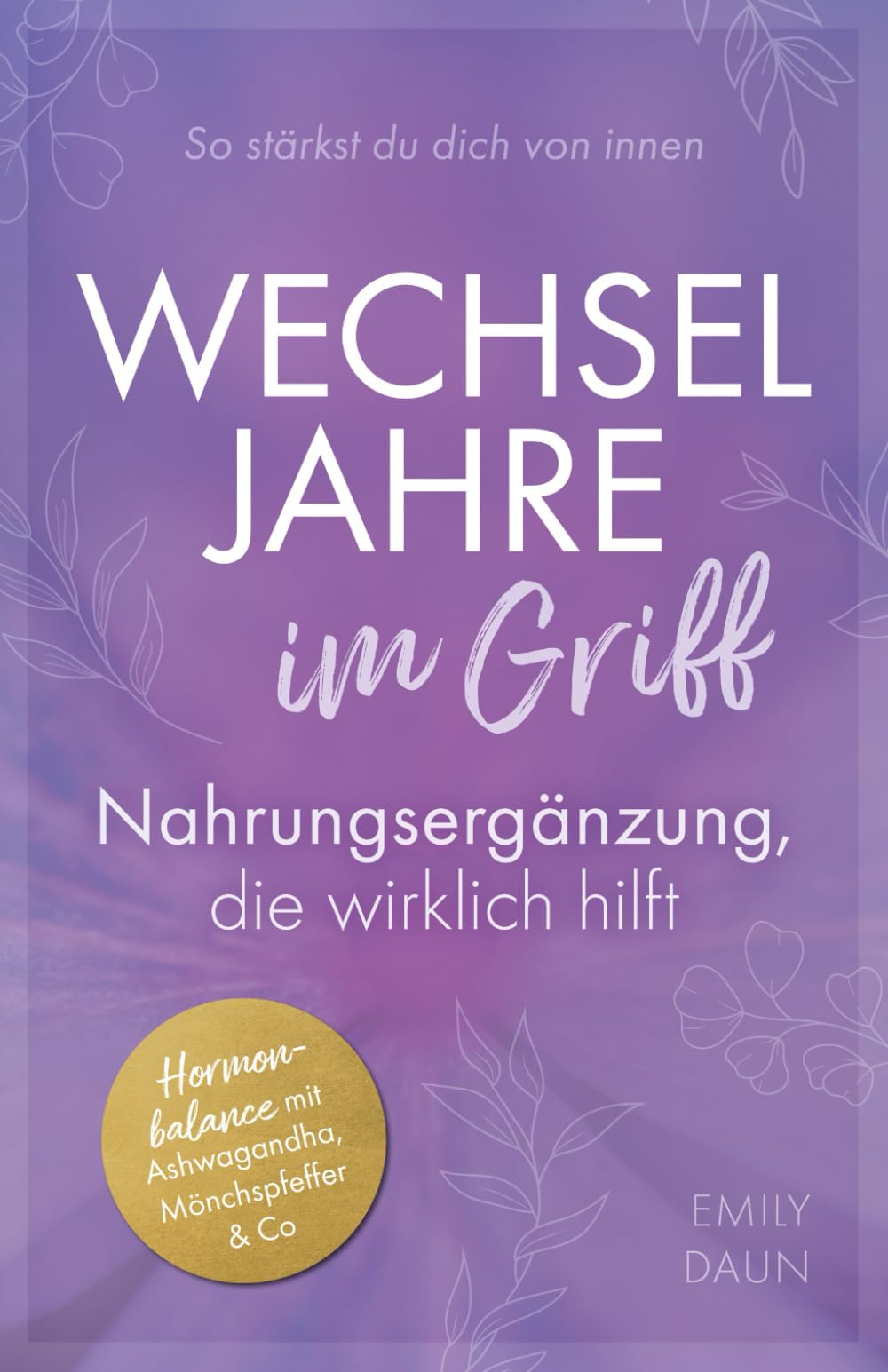 Wechseljahre im Griff: Nahrungsergänzung, die wirklich hilft | So stärkst du dich von innen
