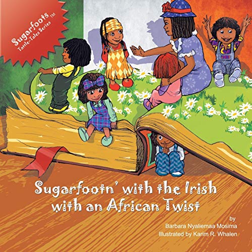 Sugarfoots Tattle-Tale Series: Sugarfootn' with the Irish with an African Twist