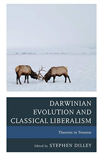Darwinian Evolution and Classical Liberalism: Theories in Tension