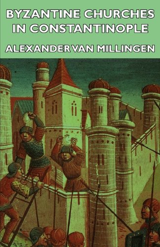 Byzantine Churches in Constantinople