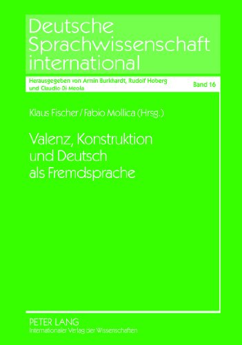 Valenz, Konstruktion und Deutsch als Fremdsprache (Deutsche Sprachwissenschaft international)