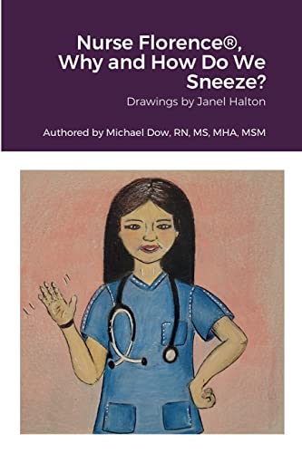 Nurse Florence®, Why and How Do We Sneeze?