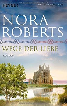 Wege der Liebe: Roman (O'Dwyer-Trilogie, Band 3)